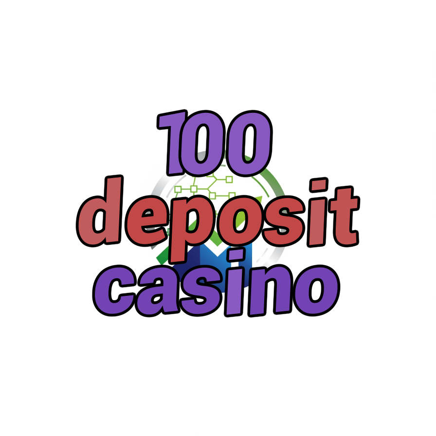 100 deposit casino